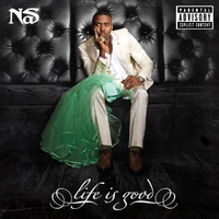 Nas - Life Is Good (Explicit)