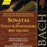 Dmitry Sitkovetsky - Bach, J.S.: Sonatas for Violin and Harpsichord, Bwv 1014-1019