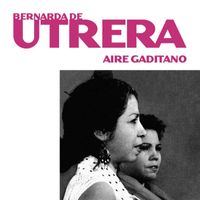 Bernarda De Utrera - Aire gaditano