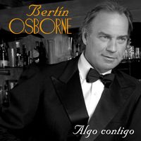 Bertin Osborne - Algo Contigo
