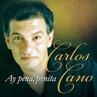 Carlos Cano - Ay Pena, Penita
