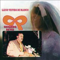 Gerardo Reyes - Llego Vestida De Blanco