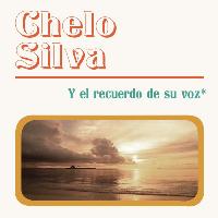 Chelo Silva - Chelo Silva Y El Recuerdo De Su Voz
