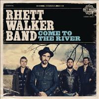 Rhett Walker Band - Come To The River
