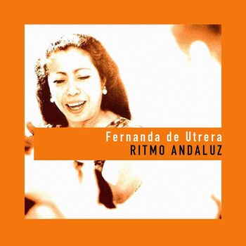 Fernanda De Utrera - Ritmo Andaluz