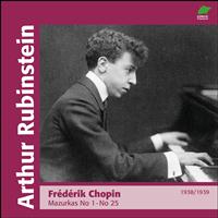 Arthur Rubinstein - Chopin: Marzurkas Nos. 1 - 25 (1938 - 1939)