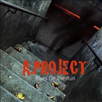 A. Project - Blues On the Run