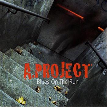 A. Project - Blues On the Run