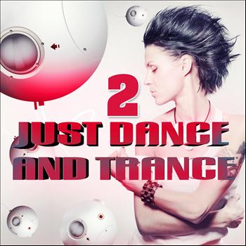 Various Artists - Just Dance and Trance, Vol. 2 (Best of Club Hits, It's a Dream)