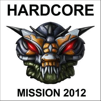 Various Artists - Hardcore Mission 2012 (Explicit)