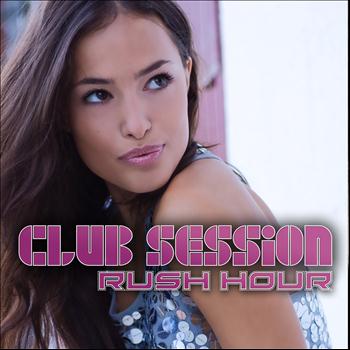 Various Artists - Club Session Rush Hour