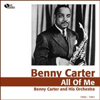 Benny Carter - All of Me (1940 - 1941)