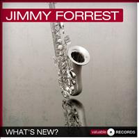 Jimmy Forrest - What's New?