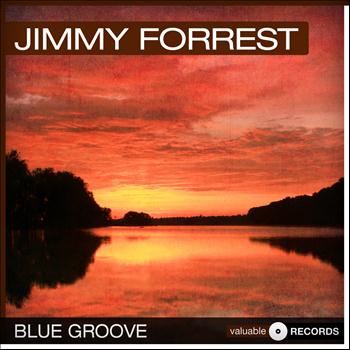 Jimmy Forrest - Blue Groove
