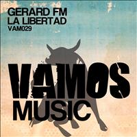 Gerard FM - La Libertad