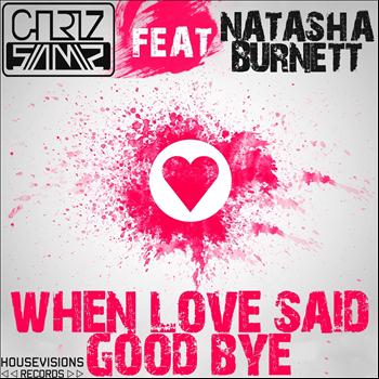 Chriz Samz - When Love Said Good Bye