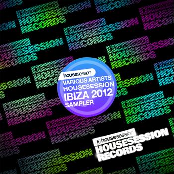 Various Artists - Housesession Ibiza 2012 Sampler