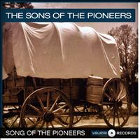 The Sons Of the Pioneers - Song of the Pioneers