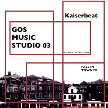 Kaiserbeat - Fall in Town EP