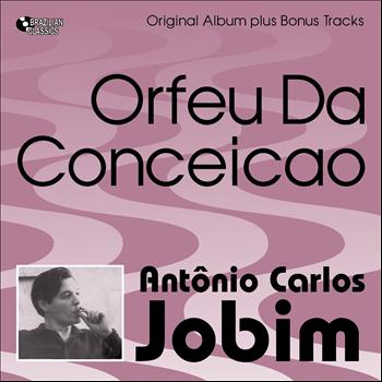 Antônio Carlos Jobim - Orfeu Da Conceição (Original Bossa Nova Album Plus Bonus Tracks, 1956)