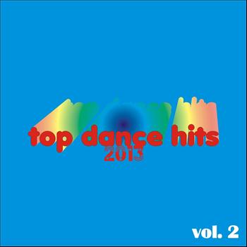 Various Artists - Top Dance Hits 2013, Vol. 2