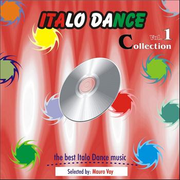 Various Artists - Italo Dance Collection, Vol. 1 (The Very Best of Italo Dance 2000 - 2010, Selected By Mauro Vay)