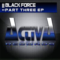 Black Force - Part Three