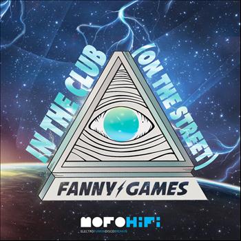 Fanny Games - In the Club (On the Street)