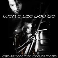 Enzo Saccone - Won't Let You Go