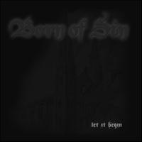 Born Of Sin - Let It Begin