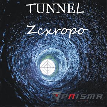 Zcxropo - Tunnel