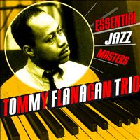 Tommy Flanagan Trio - Essential Jazz Masters