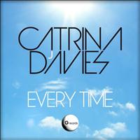 Catrina Davies - Every Time