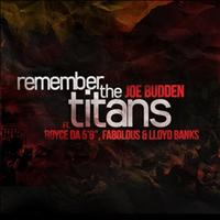 Joe Budden - Remember The Titans (Explicit)