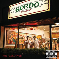 The Cataracs - Gordo Taqueria (Explicit)