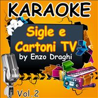 Enzo Draghi - Karaoke Sigle e Cartoni TV Vol. 2