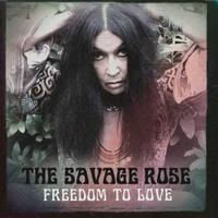 The Savage Rose - Freedom to Love