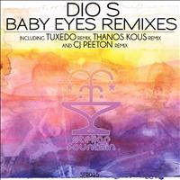 Dio S - Baby Eyes Remixes