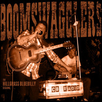 The Boomswagglers - The Bootleg Beginnings from the Shack Out Back (Explicit)