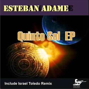 Esteban Adame - Quinto Sol EP