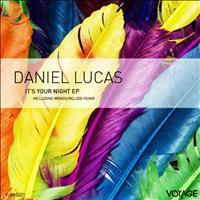 Daniel Lucas - It's Your Night
