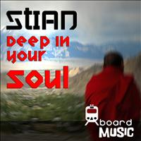 Stian - Deep in your soul