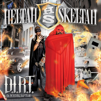 Heltah Skeltah - D.I.R.T. Da Incredible Rap Team (Explicit)