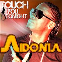 Aidonia - Touch You Tonight EP