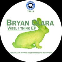 Bryan Clara - Weel I Think EP