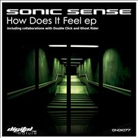 Sonic Sense - How Does It Feel EP