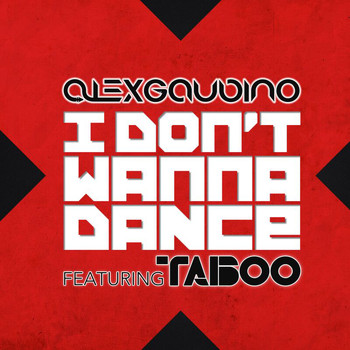 Alex Gaudino - Don't Wanna Dance