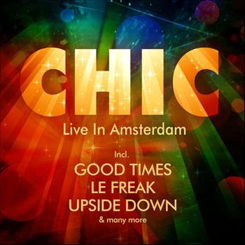 Chic - Live In Amsterdam