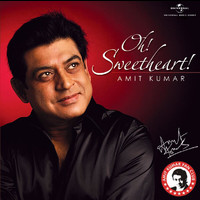 Amit Kumar - Oh Sweetheart (Album Version)