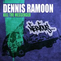 Dennis Ramoon - Kill The Messenger